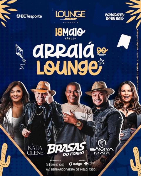 Brasas do Forró, Kátia Cilene e Sâmya Maia - Arraiá do Lounge