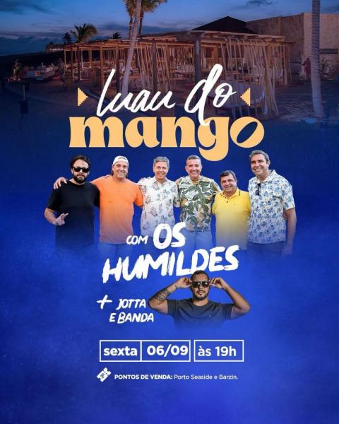 Os Humildes e Jotta & Banda - Luau do Mango