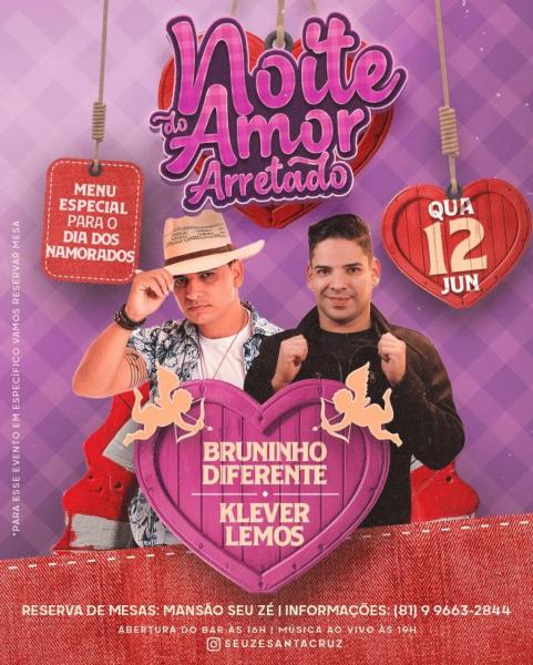 Bruninho Diferente e Klever Lemos - Noite do Amor Arretado