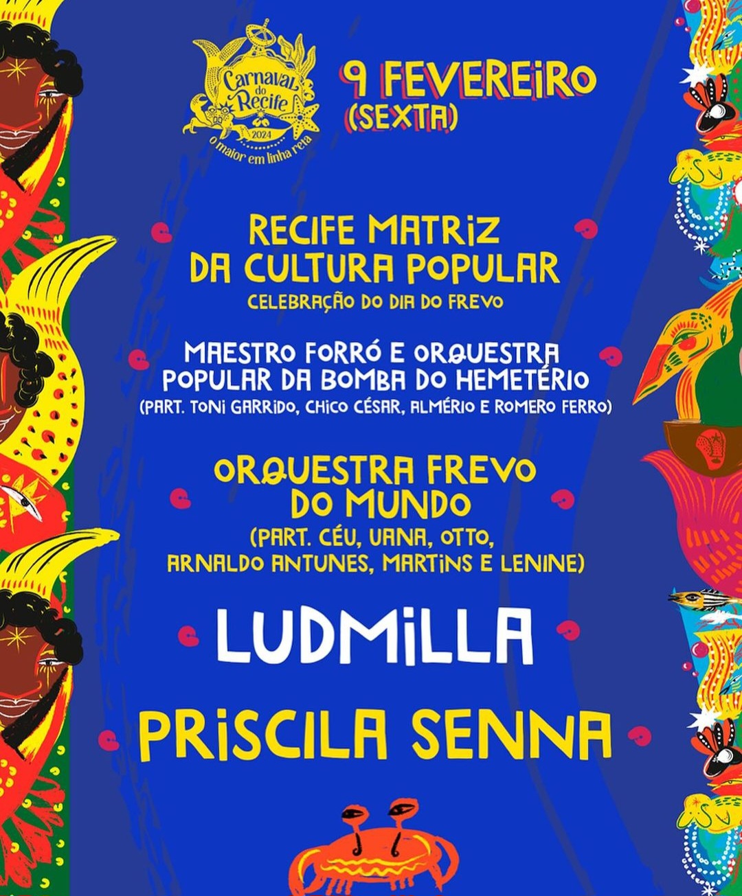 Celebração do Dia do Frevo, Meestro Forró & Orquestra Popular da Bomba do Hemetério, Orquestra Frevo do Mundo, Ludmilla e Priscila Senna