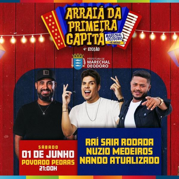 Raí Saia Rodada, Nuzio Medeiros e Nando Atualizado - 4º Arraiá da Primeira Capitá