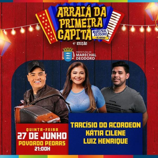Tarcísio do Acordeon, Kátia Cilene e Luiz Henrique - 4º Arraiá da Primeira Capitá