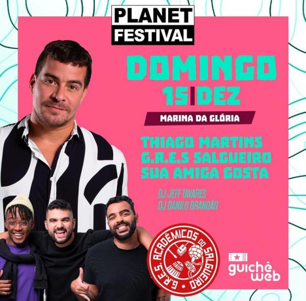 Thiago Martins, G.R.E.S. Salgueiro, Sua Amiga Gosta, Dj Jeff Tavares e Dj Danilo Brandão - Planet Festsival 2024