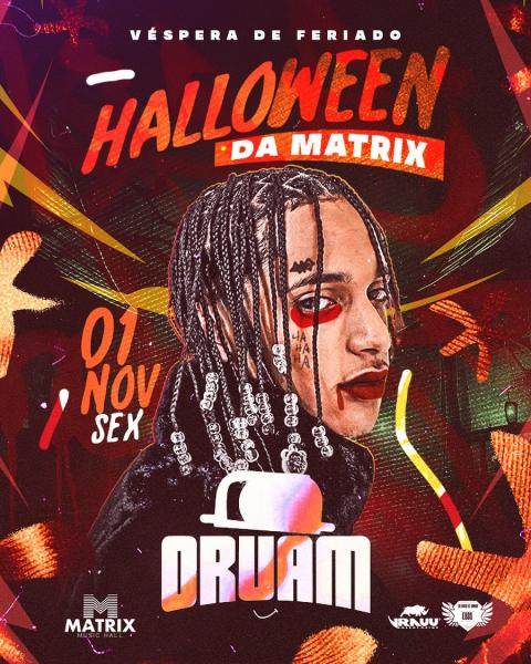 Oruam - Halloween da Matrix