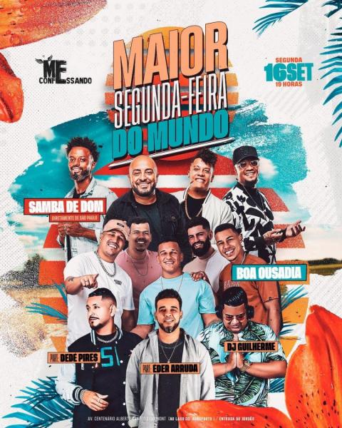 Boa Ousadia, Samba de Bom, Dedé Pires, Éder Arruda e Dj Guilherme - Maior Segunda Feira do Mundo