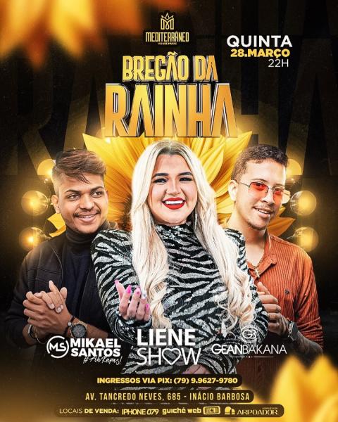 Liene Show, Mikael Santos e Gean Bakana - Bregão da Rainha