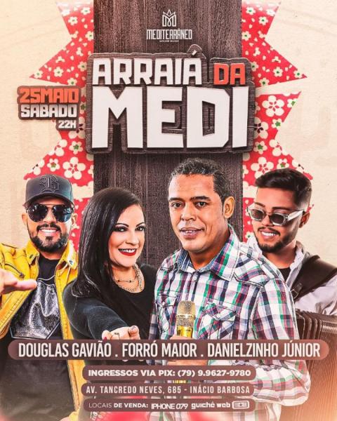 Douglas Gavião, Forró Maior e Danielzinho Júnior - Arraiá da MEDI