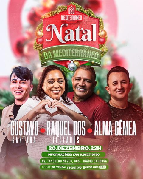 Raquel dos Teclados, Gustavo Santana  e Alma Gêmea - Natal da Mediterrâneo