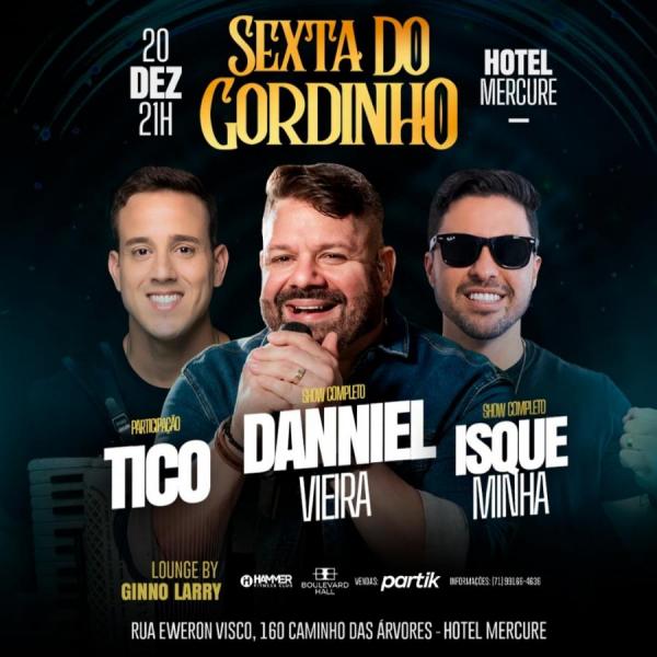 Danniel Vieira, Tico e Isque Minha - Sexta do Gordinho