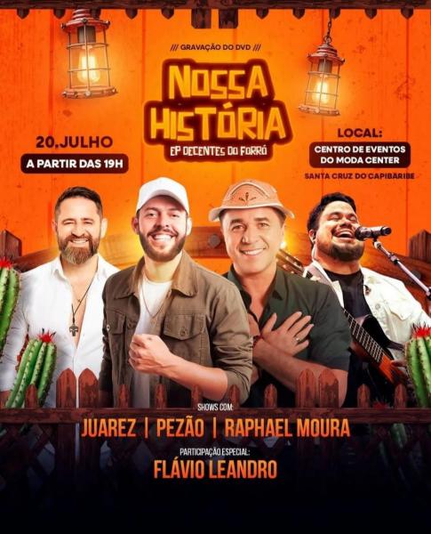 Decentes do Forró, Juarez, Pezão, Raphael Moura e Flávio Laandro - Nossa História