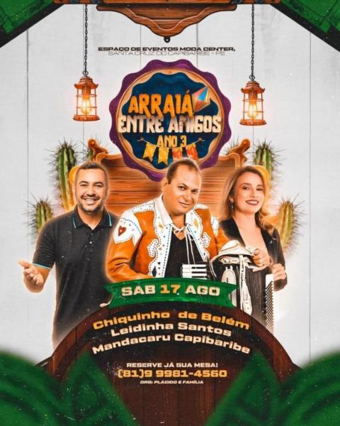 Chiquinho de Belém, Leidinha Santos e Mandacaru Capibaribe - Arraiá Entre Amigos Ano 3