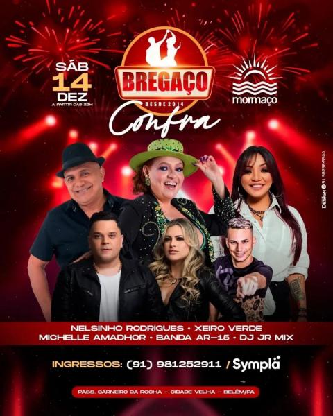 Nelsinho Rodrigues, Xeiro Verde, Michelle Amadhor, Banda AR-15 e Dj Jr. Mix - Confra Bregaço 2024