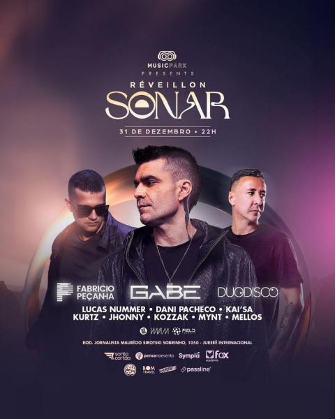 Fabricio Peçanha, Gabe, Duodisco, Lucas Nummer, Dani Pacheco, Kai´sa, Kurtz, Johnny, Kozzak, Mynt e Mellos - Réveillon Sonar 2025