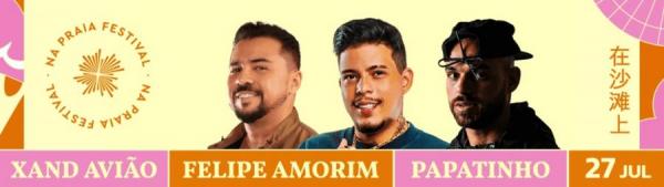 Xand Avião, Felipe Amorim e Papatinho - Na Praia Festival