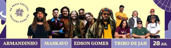 Armandinho, Maskavo, Edson Gomes e Tribo de Jah - Na Praia Festival