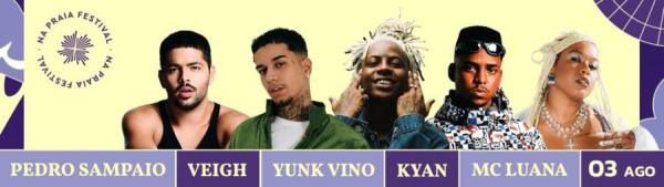 Pedro Sampaio, Veigh, Yunk Vino, Kyan e Mc Luana - Na Praia Festival
