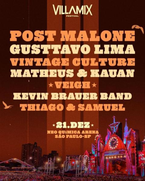 Post Malone, Gusttavo Lima, Vintage Culture, Matheus & Kauan, Veigh, Kevin Brauer Band e Thiago & Samuel - VillaMix Festival 2024
