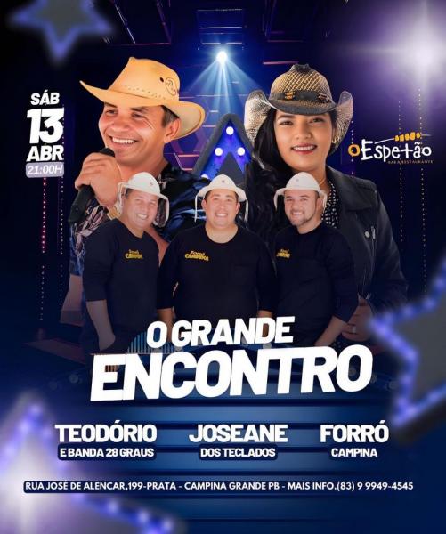 Teodório & Banda 28 Graus, Joseane dos Teclados e Forró Campina - O Grande Encontro