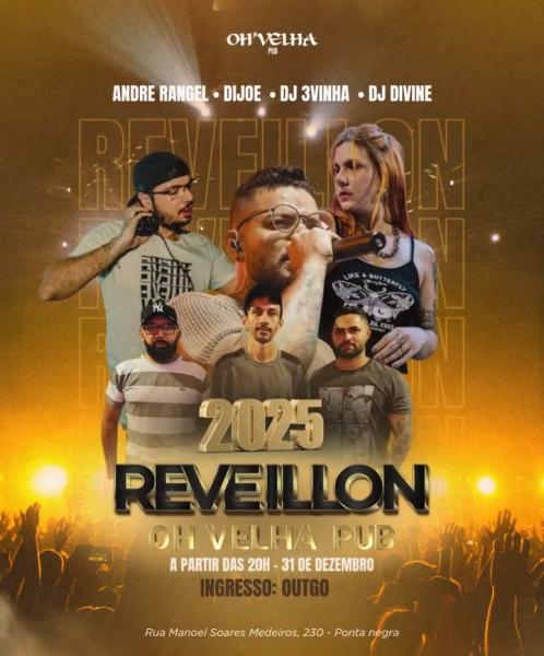 André Rangel, Dijoe, DJ 3vinha e DJ Divine - Réveillon Oh Velha Pub 2025