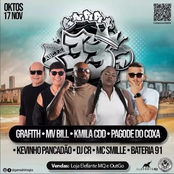 Grafith, MV Bill, Kmila CDD, Pagode do Coxa, Kevinho Pacandão, DJ CR, MC Smille e Bateria 91 - 33 anos da Garra Alvinegra do ABC