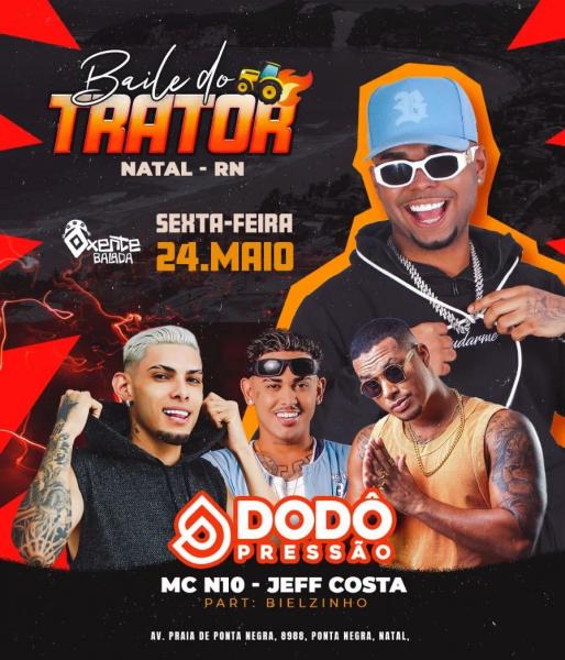 Dodô Pressão, Mc N10 e Jeff Costa - Baile do Trator