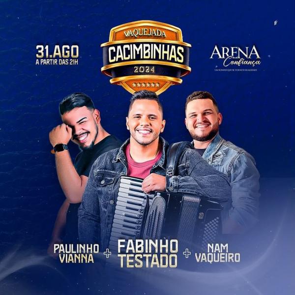 Fabinho Testado, Paulinho Vianna e Nam Vaqueiro - Vaquejada Cacimbinhas 2024