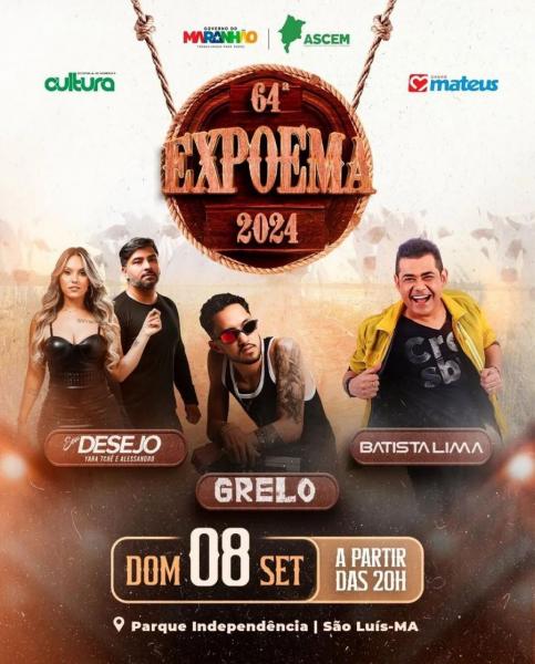 Grelo, Seu Desejo e Batista Lima - 64ª EXPOEMA 2024