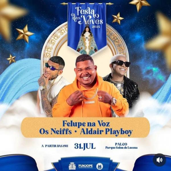 Felupe, Os Neifs e Aldair Playboy - Festa das Neves 2024