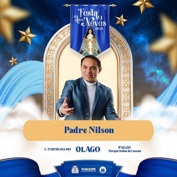 Padre Nilson - Festa das Neves 2024