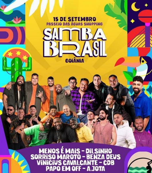 Menos é Mais, Dilsinho, Sorriso Maroto, Benza Deus, Vinicius Cavalcante, CDB, Papo em Off e A. Jota - Samba Brasil Goiânia
