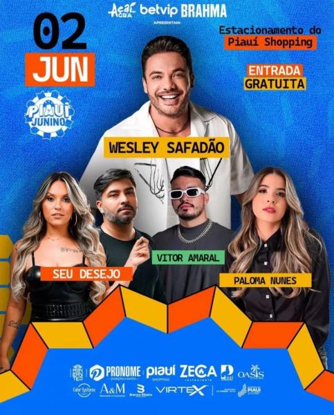Wesley Safadão, Seu Desejo, Vitor Amaral e Paloma Nunes - Piauí Junino