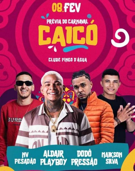 Aldair Playboy, NV Pesadão, Dodô Pressão e Maiksom Silva - Prévia do Carnaval de Caicó