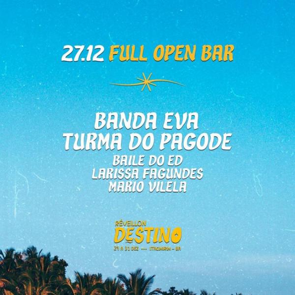 Banda Eva, Turma do Pagode, Baile do ED, Larissa Fagundas e Mario Vilela - Réveillon Destino