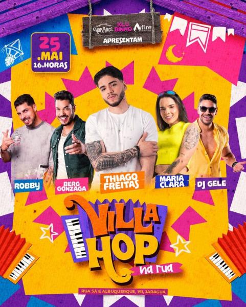 Robbby, Berg Gonzada, Thiago Freitas, Maria Clara e Dj Gele - Villa Hop na Rua