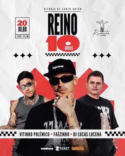 Mc Reino, Vitinho Polêmico, Faézinho e Dj Lucas Lucena - Reino 10 Anos