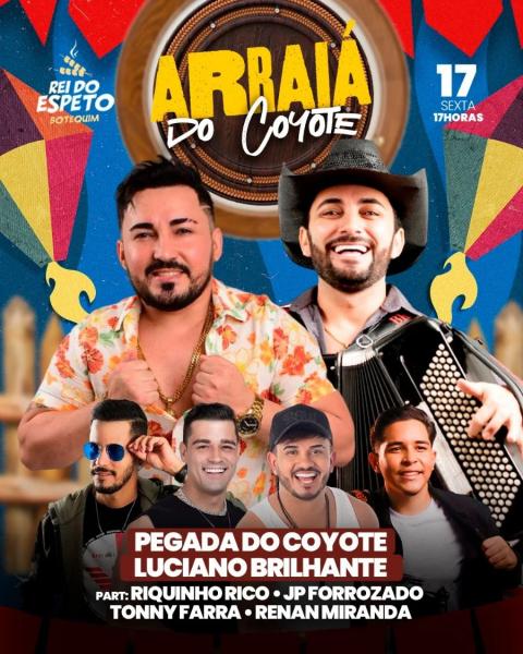 Pegada do Coyote, Luciano Brilhante, JP Forrozado, Riquinho Rico, Tonny Farra e Renan Miranda - Arraiá do Coyote