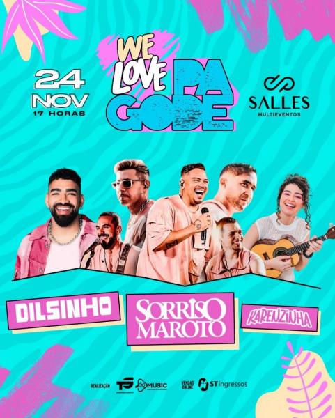 Dilsinho, Sorriso Maroto e Karnzinha - We Love Pagode