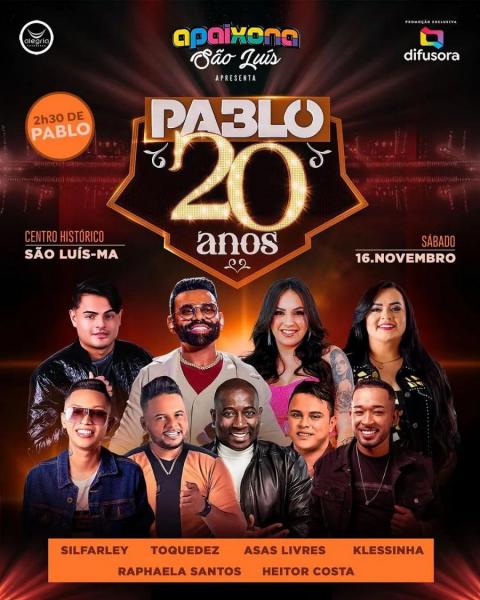 Pablo, Toque Dez, Silfarley, Asas Livres, Klessinha, Raphaela Santos e Heitor Costa - Pablo 20 anos