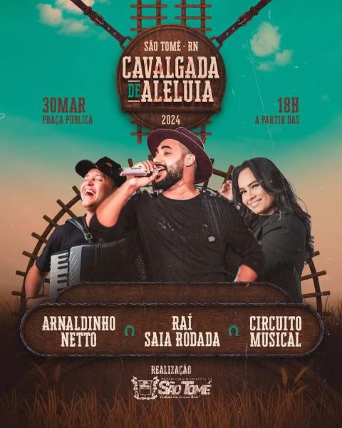 Raí Saia Rodada, Arnaldinho Netto e Circuito Musical - Cavalgada de Aleluia