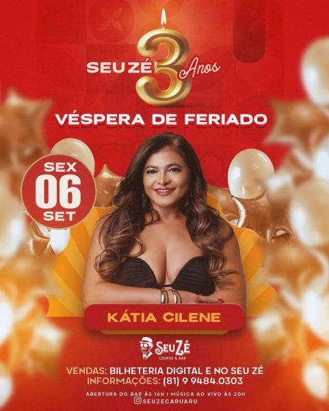 Kátia Cilene - Seu Zé 3 Anos