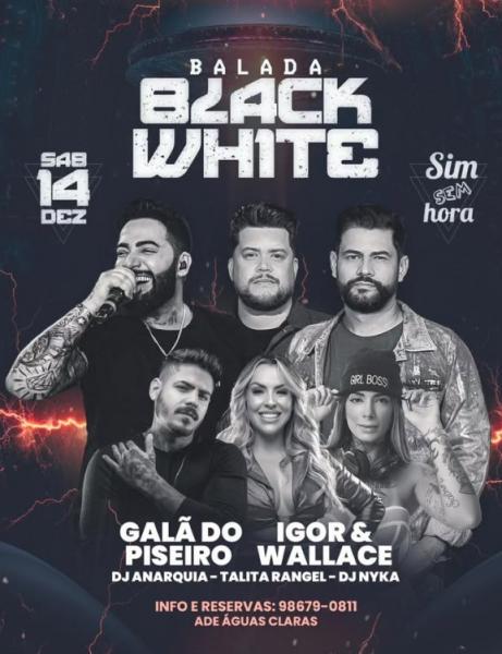 Galã do Piseiro e Igor & Wallace - Balada Black White