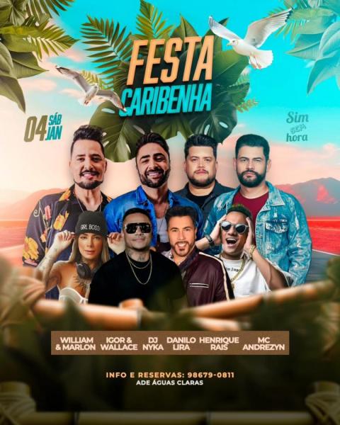 William & Marlon, Igor & Wallace, Dj Nyka, Danilo Lira, Henrique Rais e Mc Andrezin - Festa Caribenha