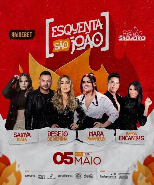 Samya Maia, Desejo de Menina, Mara Pavanelly e Banda Encantus - Esquenta São João