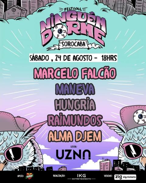 Marcelo Falcão, Maneva, Hungria, Raimundos e Alma Djem - Festival Ninguém Dorme