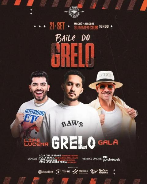 Grelo, Lipe Lucena e Galã - Baile do Grelo