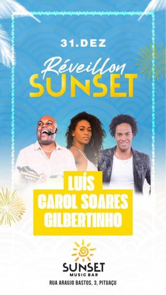 Luís, Carol Soares e Gilvertinho - Réveillon Sunset