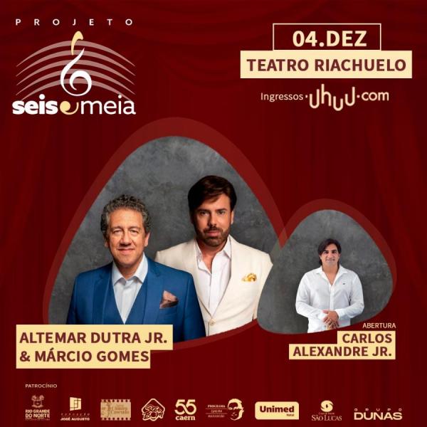 Altemar Dutra Jr. & Márcio Gomes e Carlos Alexandre Jr. - Projeto Seis & Meia