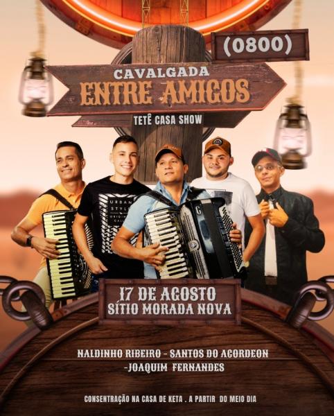 Naldinho Ribeiro, Santos do Acordeon e Joaquim Fernandes - Cavalgada Entre Amigos