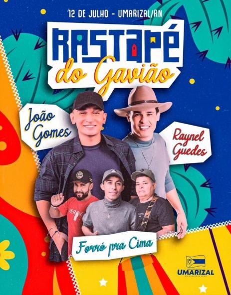 João Gomes, Raynel Guedes e Forró pra Cima - Rastapé do Gavião