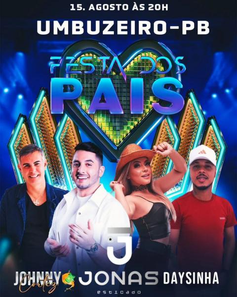 Jonas Esticado, Daysinha e Johnny Cortez - Festa dos Pais